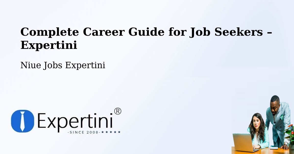 Career Guide for Job Seekers – Avatele - Avatele, Niue Jobs Expertini
