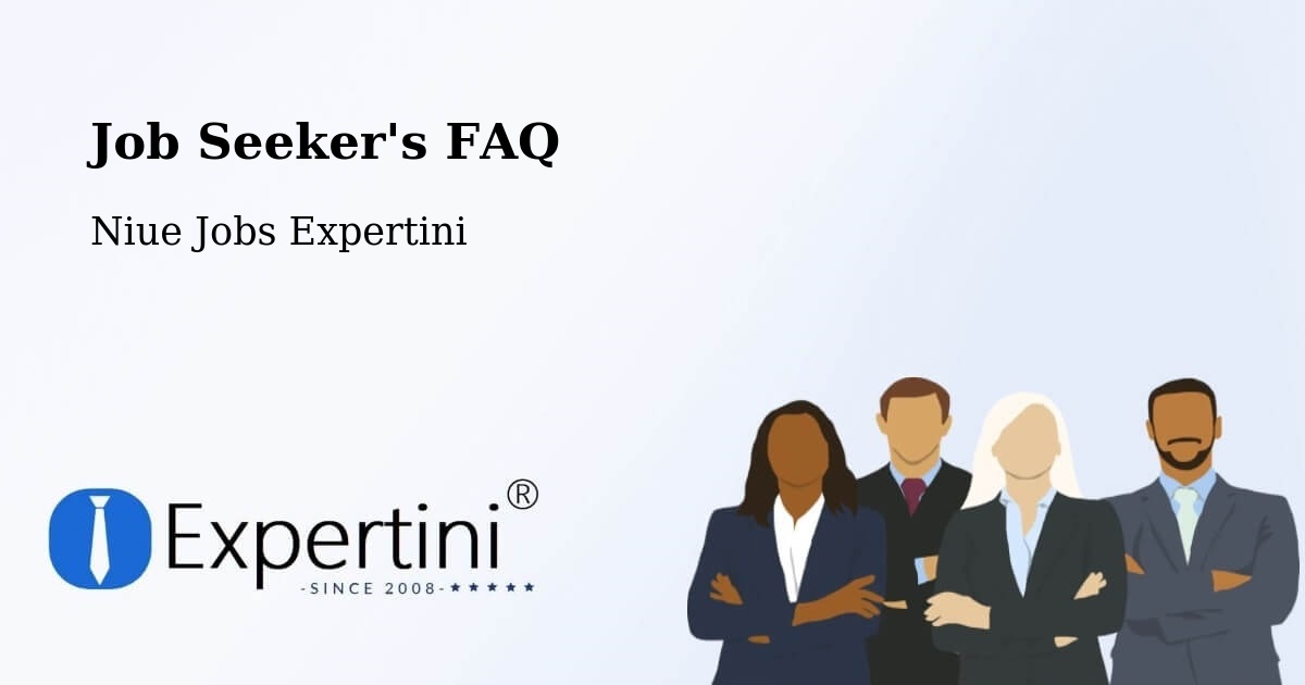 Job Seeker FAQ – Avatele - Niue Jobs Expertini