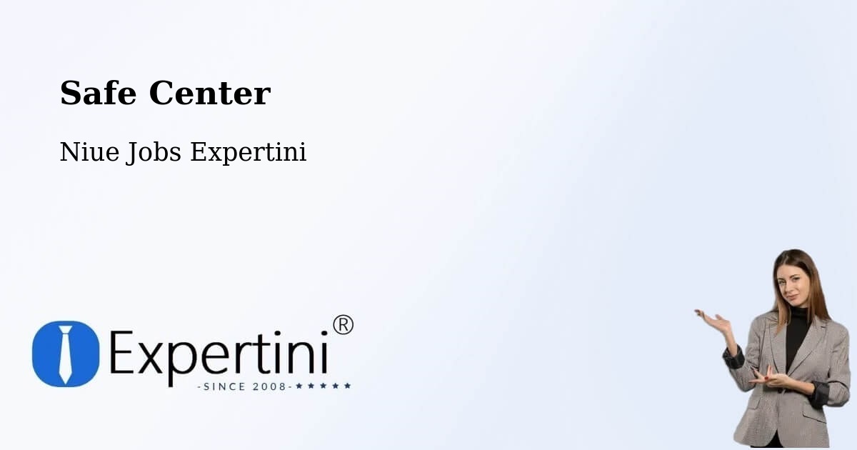 Safety Center – Avatele - Niue Jobs Expertini